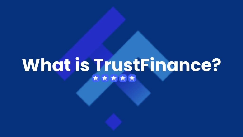 What is TrustFinance?