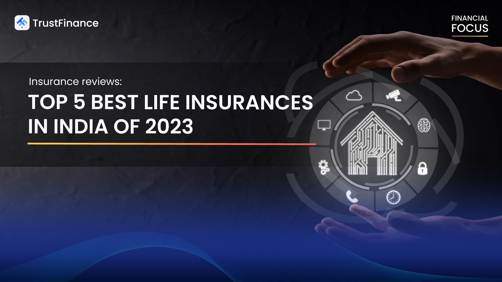 Insurance Review: Top 5 Best Life Insurances in India of 2023