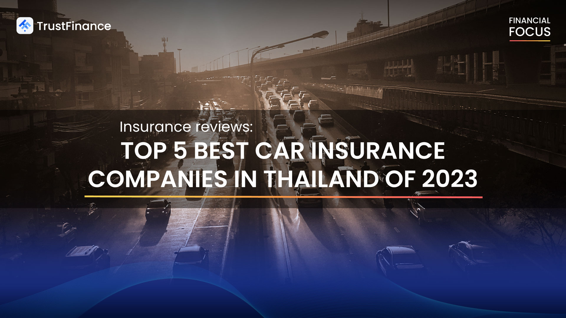 Insurance review: 5 Best Car Insurance Companies in Thailand of 2023 
