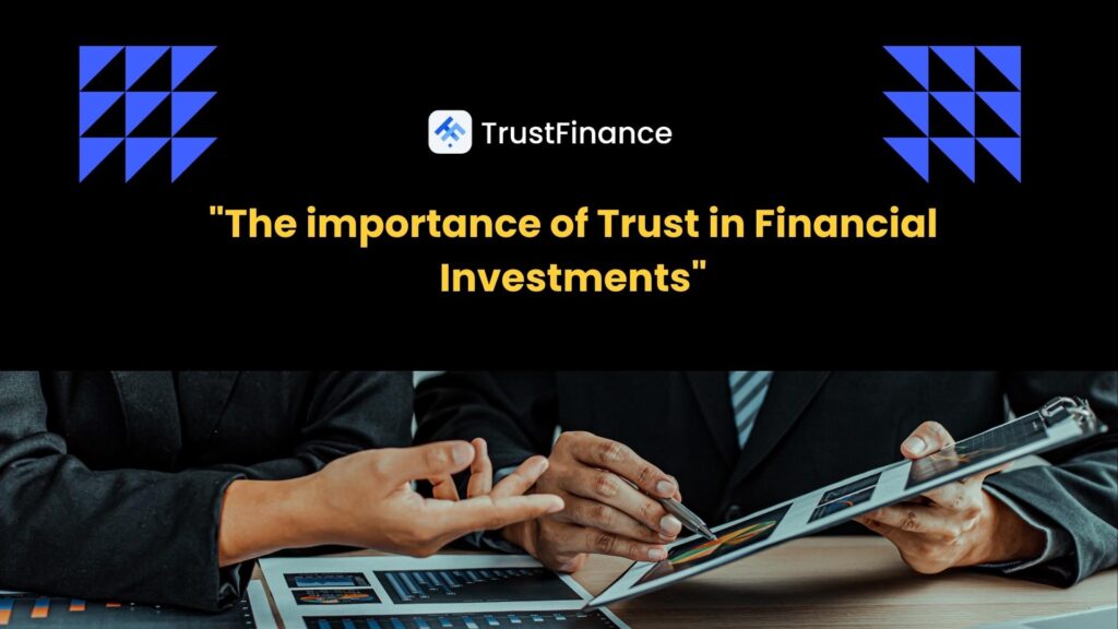 The Importance of Trust in Financial Investments