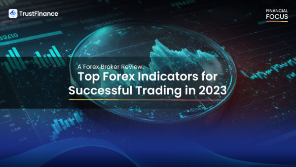 Top Forex Indicators for Successful Trading in 2023