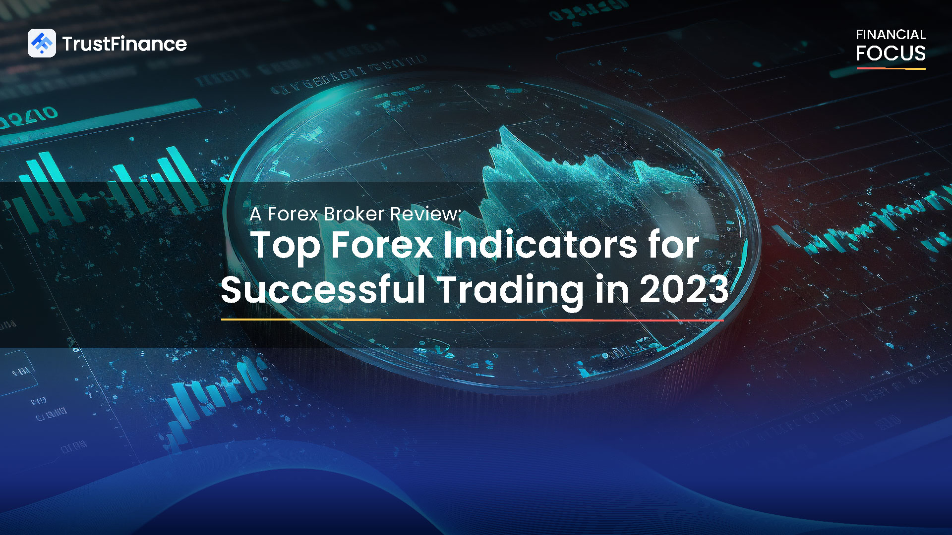 Top Forex Indicators for Successful Trading in 2023: A Forex Broker Review