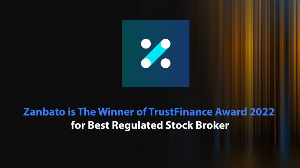 Zanbato is The Winner of TrustFinance Award 2022 for Best Regulated Stock Broker