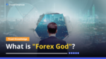 What is forex god